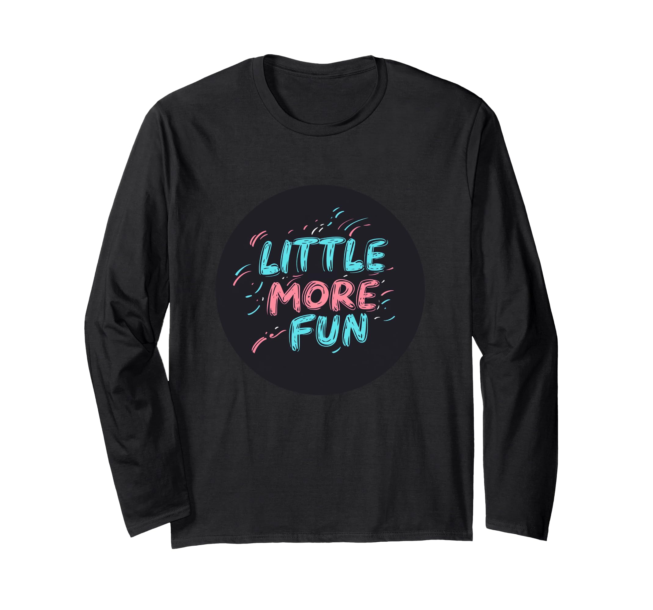 

Little more Fun Statement Stamp Long Sleeve T-Shirt чорний