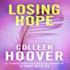 Losing Hope by Colleen Hoover Paperback Book 9781471132810