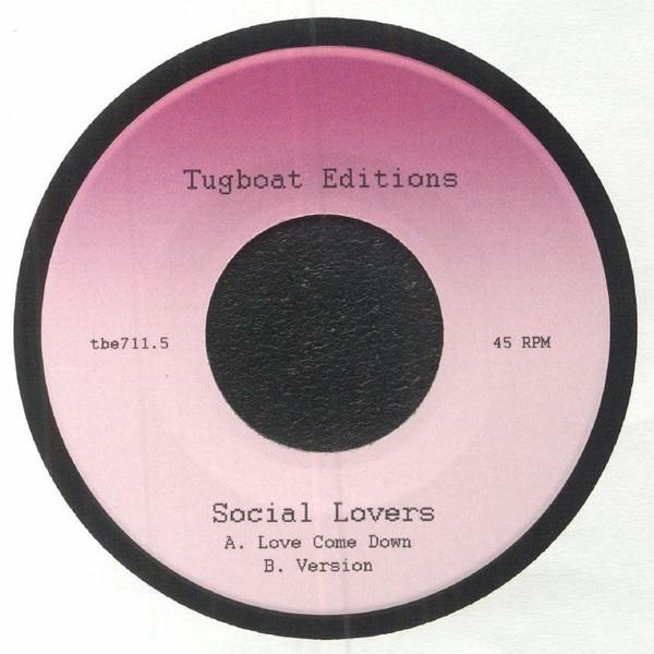 

7inch Record SOCIAL LOVERS - Love Come Down TBE7115 Tugboat Edition 2022 US Dance & Electronica