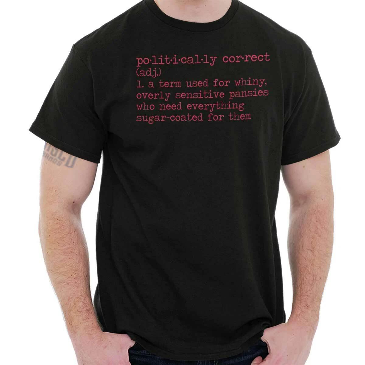 Politically Correct Dictionary Definition Womens or Mens Crewneck T Shirt Tee L