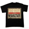 Do Not Resuscitate Vintage Warning Sign Graphic Men T‑Shirt Retro Distressed Casual Short Sleeve Tee