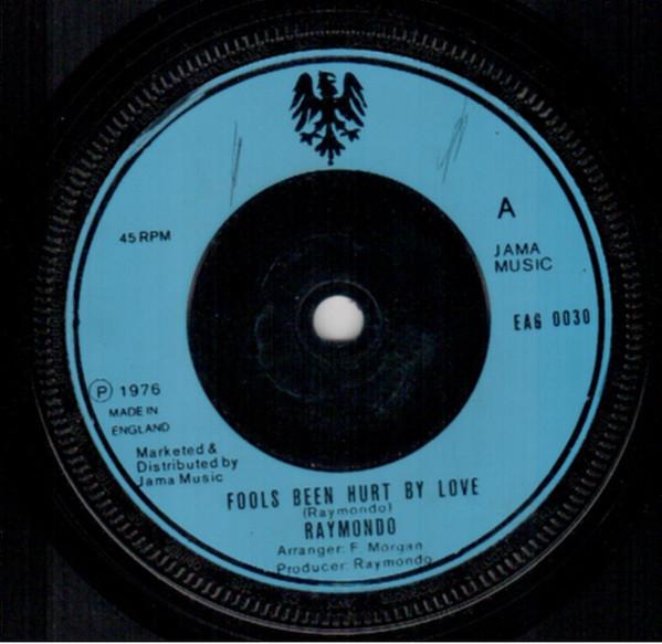 

7inch Record RAYMONDO BRIDGE CONNECTION Fools Been Hurt By Love Lovers Du EAG0030 Eagle 1976 UK Reggae Ska Dub Used
