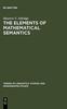 The The Elements of Mathematical Semantics Book