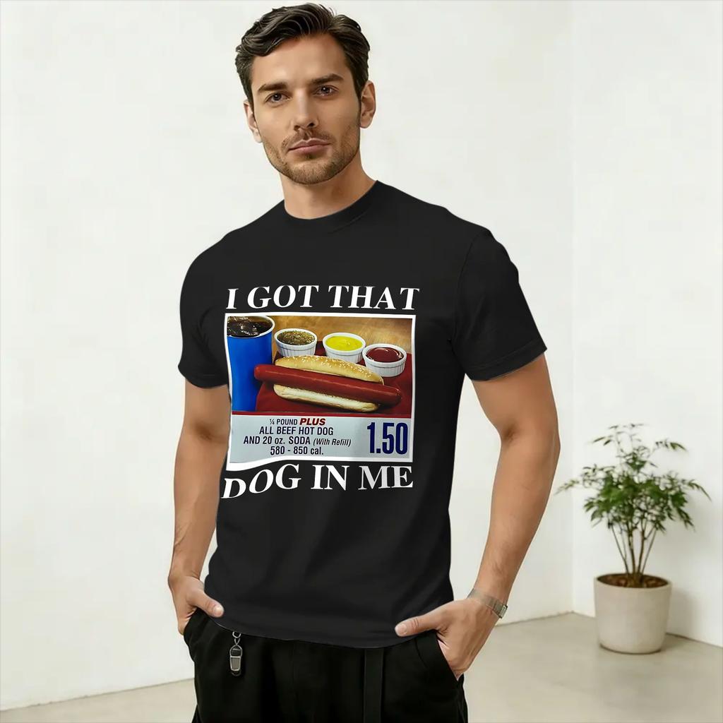 I Got That Dog in Me Costco Unisex's T Shirt Kirkland Hot Dog Meme Amazing Tee Shirt Short Sleeve Round Collar T-Shirt