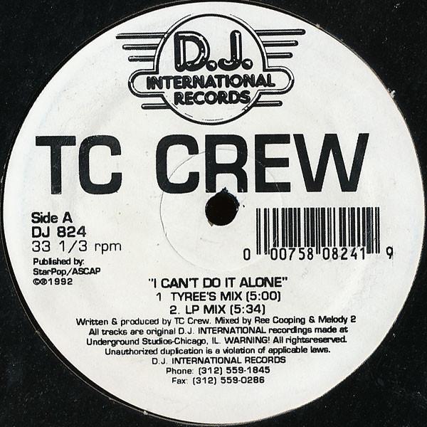 

12inch Record TC CREW - I Can t Do It Alone DJ824 D.J. Internatio 1992 US Dance & Electronica Used
