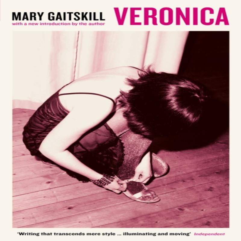 Veronica by Mary Gaitskill Paperback Book 9781781255926