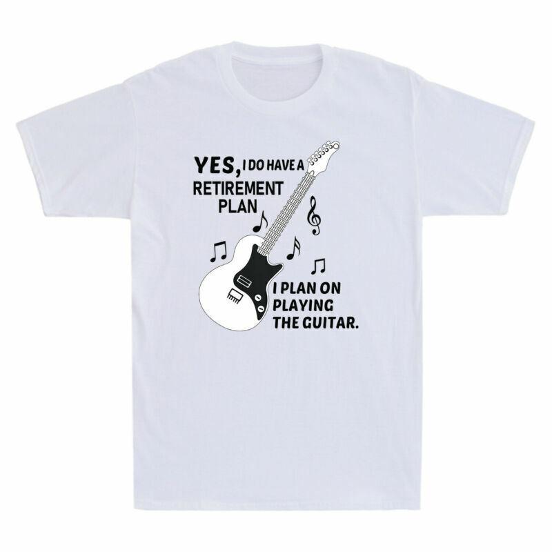 My Guitar Is My Retirement Plan Shirt Funny Novelty Guitarist Gift Men s T-Shirt XXXXL