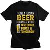 Custom I Only Drink Beer 3 Days Tshirts for Men Short Sleeve Leisure T Shirt T-shirt Loose Fit 100% Cotton Tees Gift
