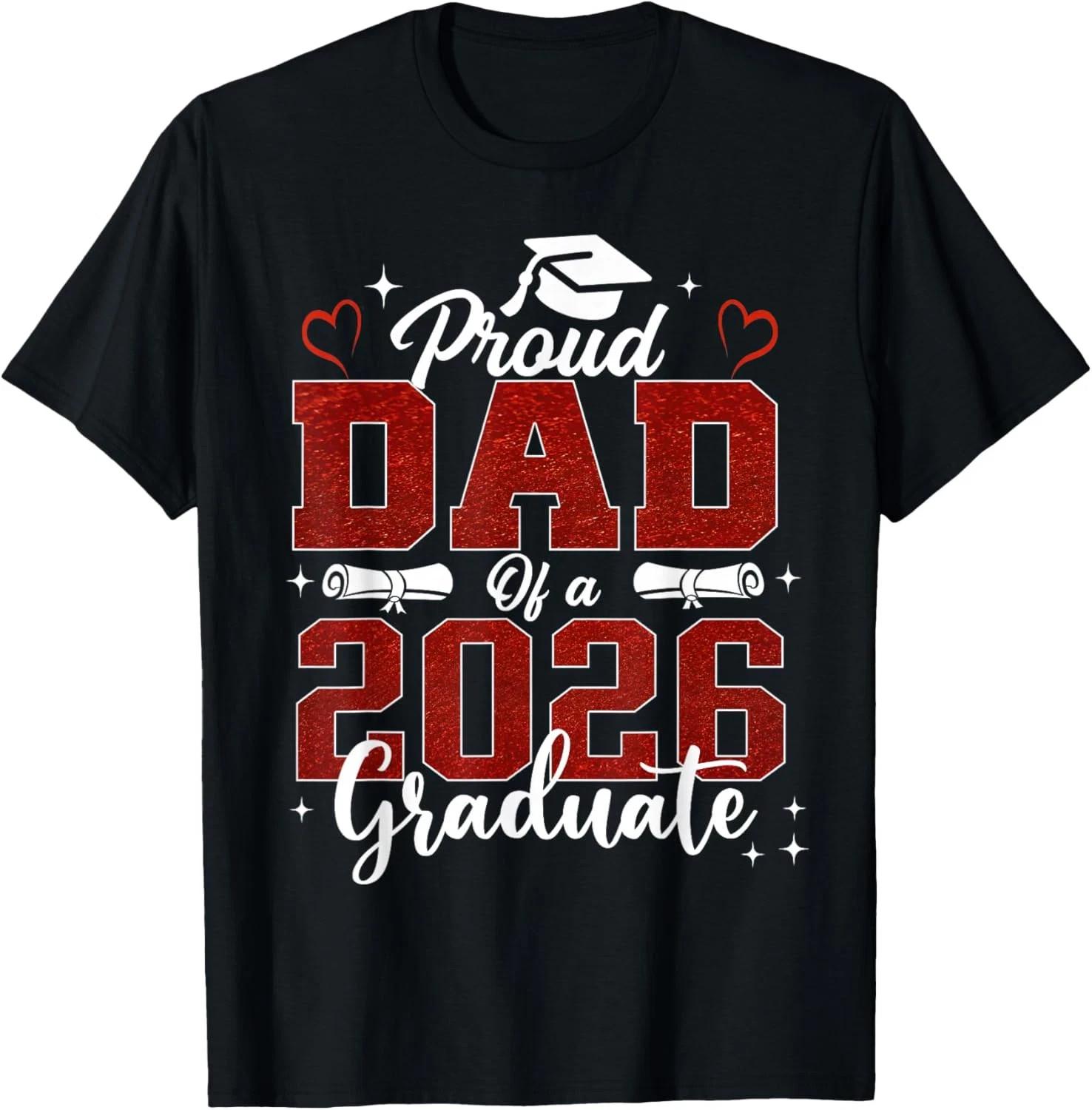 Senior Dad 2026 Graduation Proud Dad of a 2026 Graduate Unisex T-Shirt XXXXL