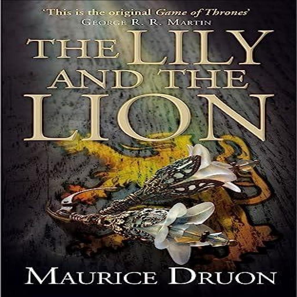 The Lily and the Lion by Maurice Druon Paperback Book 9780007491360