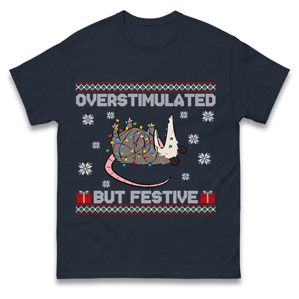 Overstimulated But Festive Christmas TShirt Funny Possum Xmas Anxiety Tee Top S