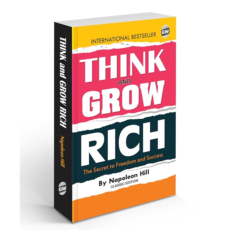 Think & Grow Rich (Paperback) : Timeless Classic for Success, MustRead Classic Novel, AllTime Best Motivational Book, Educational english novel