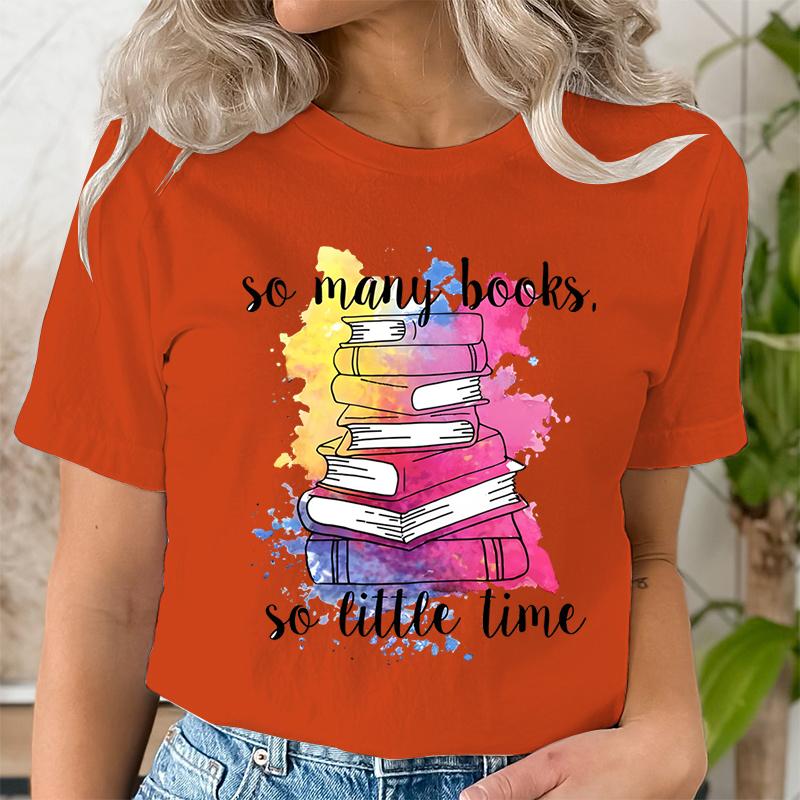 So Many Books So Little Time Graphic T Shirts Women Funny Watercolor Trend Book Lover Tshirts Fashion Harajuku Bookish Tshirt
