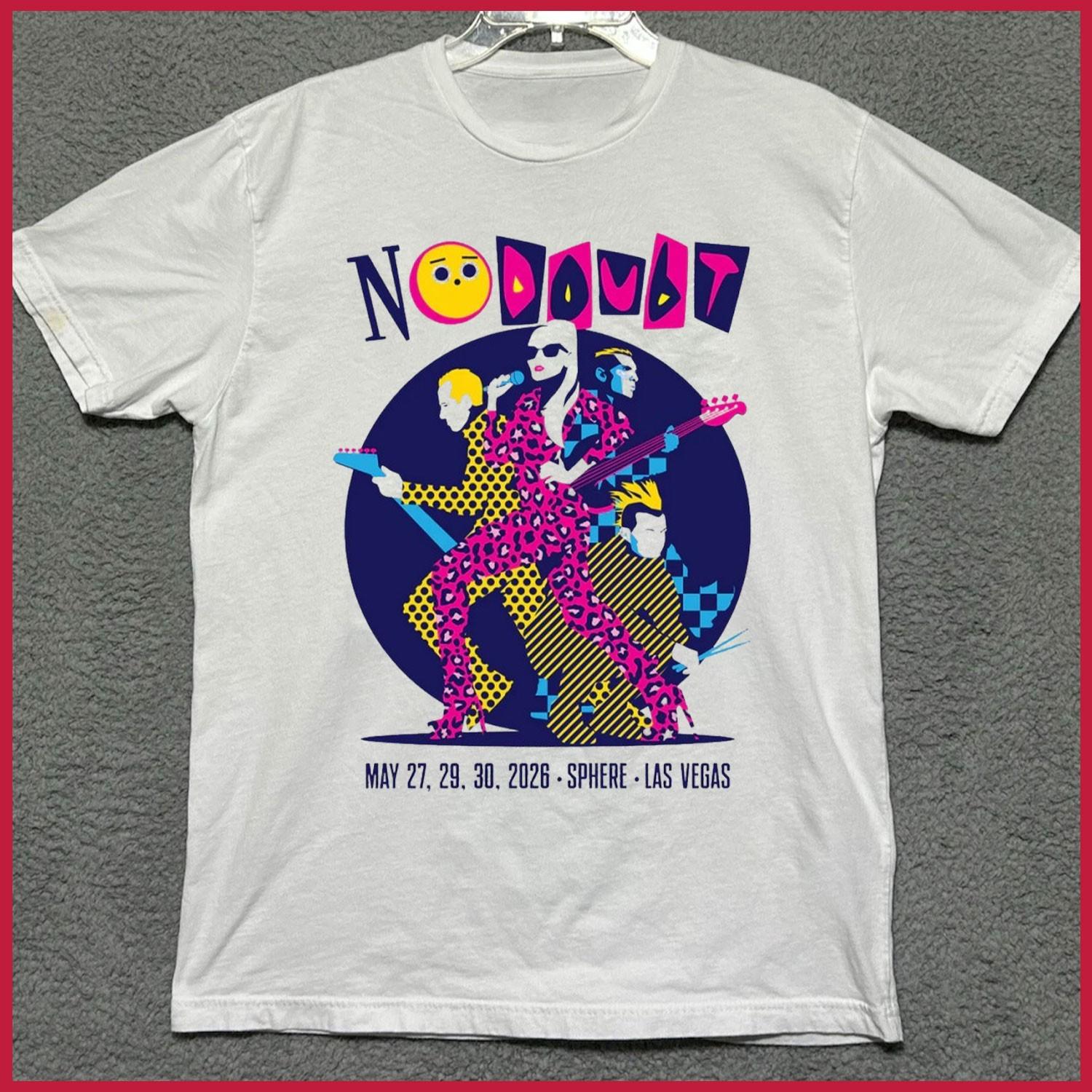 No Doubt Event Show At Sphere In Las Vegas On May 27 29 30 2026 T-Shirt Gildan S