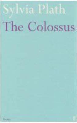The Colossus by Sylvia Plath Paperback Book 9780571240081