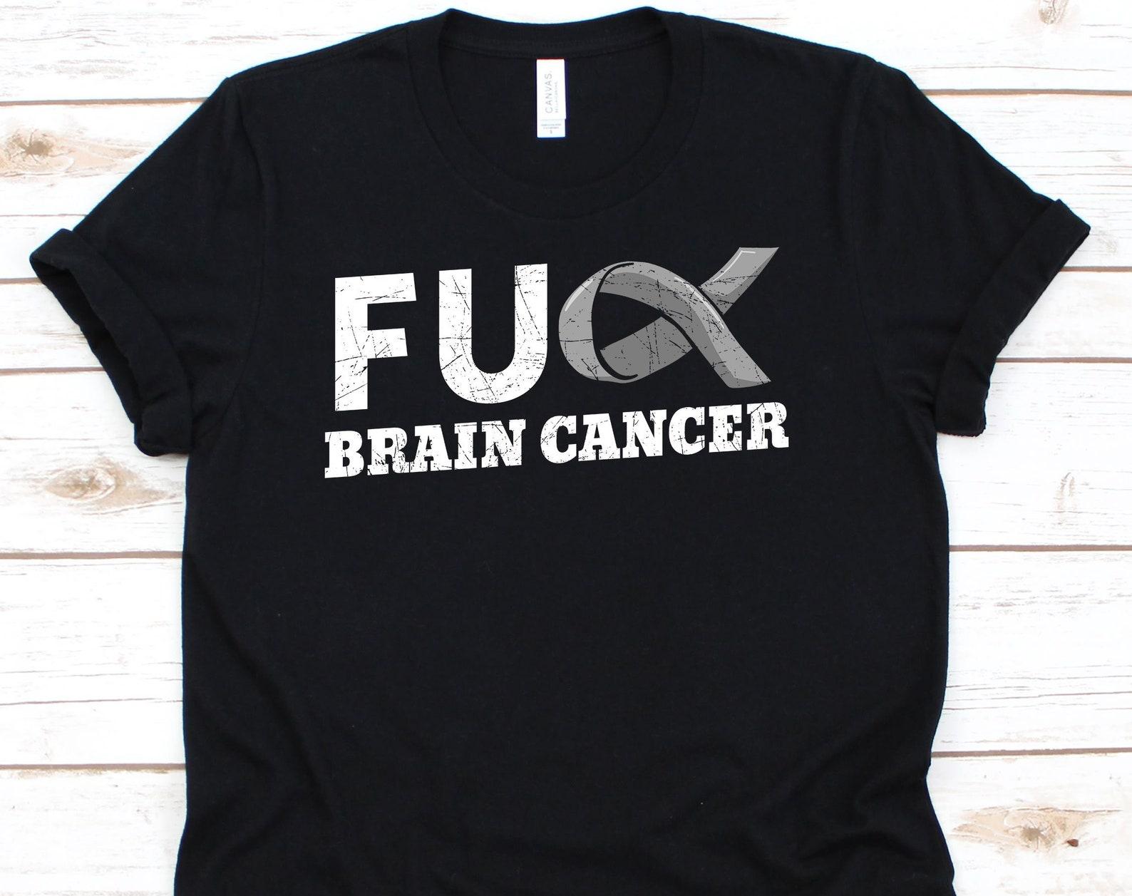 Fuck Brain Cancer Shirt, Cancer Awareness For Brain Cancer Warrior Fighter Survivor, Grey Ribbon Tshirt For Brain Cancer Supporter XL