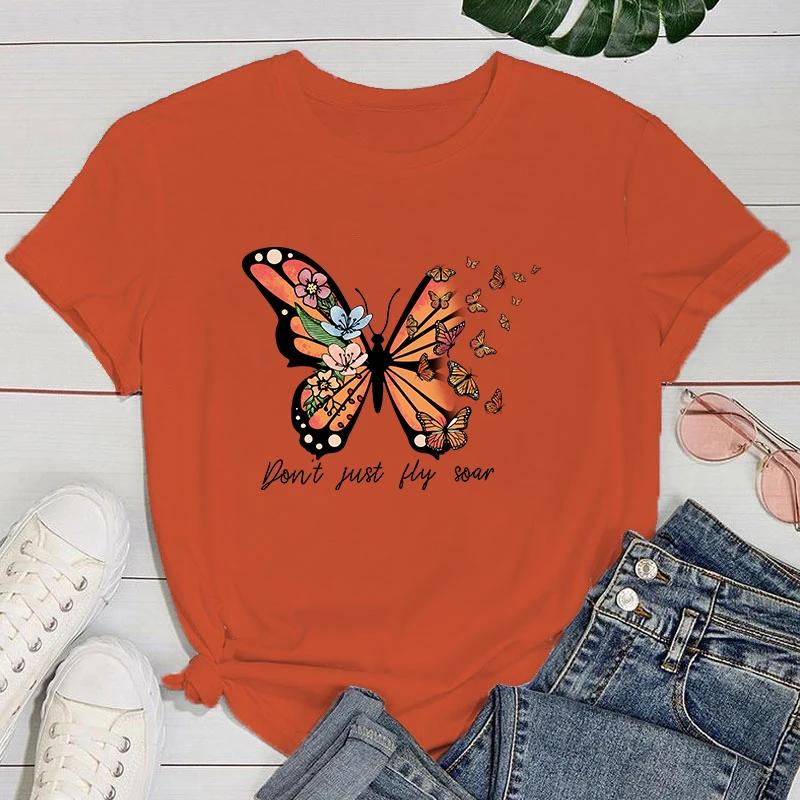 (Premium T-shirt)New Butterfly Don'T Just Fly Soar Letter Printed T-Shirts For Female Summer Tee Shirt Casual Short Sleeve
