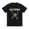 Autism Skeleton Meme T Shirt Humor Funny Skull Women Fashion Hip Hop T-shirt Casual Short Sleeve T-shirts