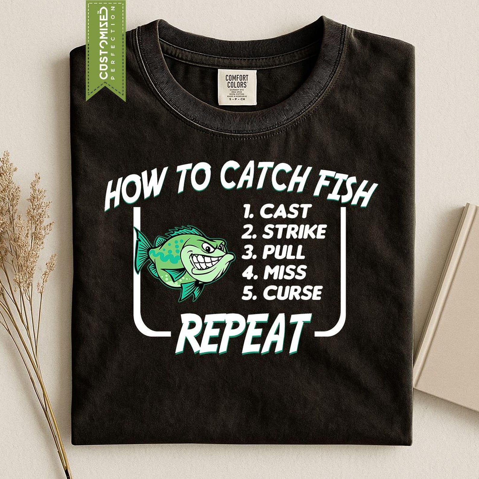 Fishing Angler Fisherman Tshirt, How To Catch Fish Comfort Colors® Shirt M