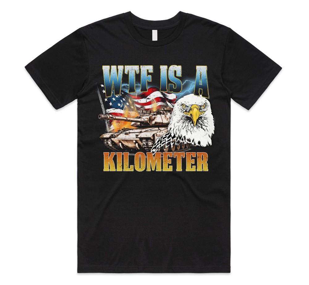 

WTF Is A Kilometer T-shirt Top Funny Gift American America USA Meme Vintage M