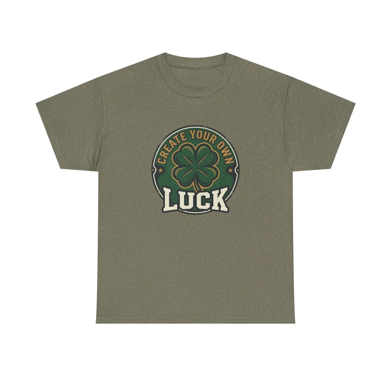Create Your Own Luck T shirt | Shamrock St. Patrick s Day Tee S