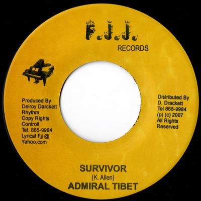 Disc de 7 inch ADMIRAL TIBET - Survivor NONE F.J.J. Înregistrări 2007 Jamaica Reggae, Ska & Dub Folosite