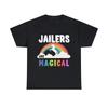 Jailers Are Magical Graphic Tee Shirt, S-5XL