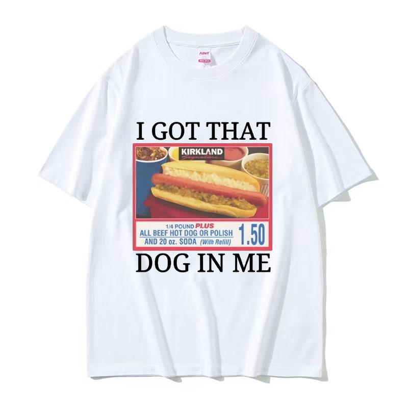 Ich habe diesen Hund in mir Costco Grafik T-Shirt Lustiges Kirkland Hot Dog Meme T-Shirt Herren Damen Mode Übergroßes T-Shirt Streetwear