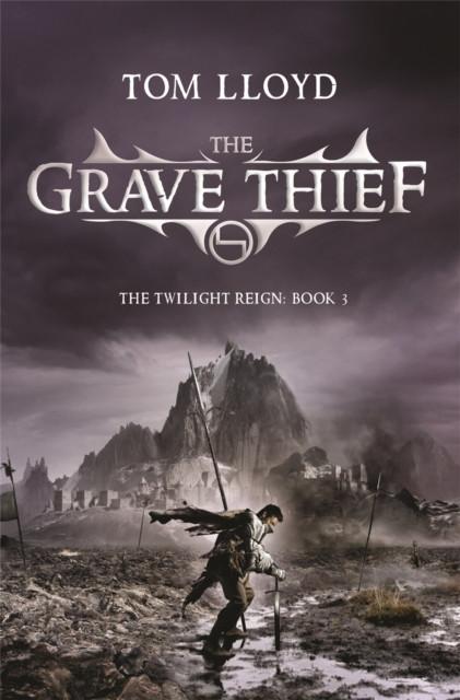 The Grave Thief by Tom Lloyd Paperback Book 9780575084926