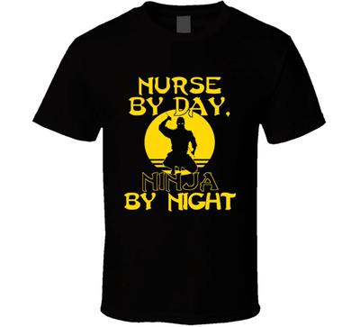 Nurse By Day Ninja By Night Funny Gift Medical Hospital Doctor T Shirt