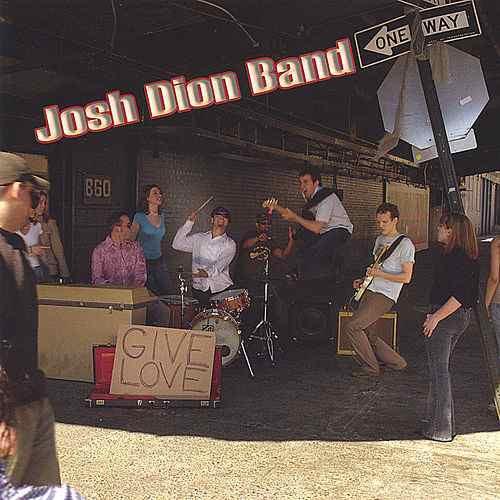 

CD DION,JOSH BAND - Give Love 04189 We Bad Studios 2005 US Jazz Used