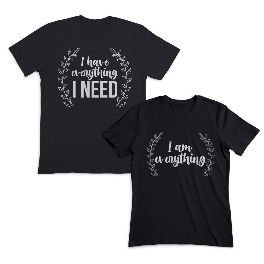 Valentines Day Couples Matching Outfits I Have Everything I Need I Am Everything XXL