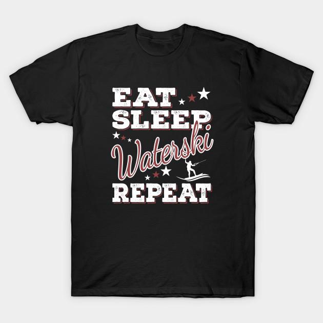 Unisex Fashion TShirt Eat Sleep Waterski Cool Funny Waterskier Quotes