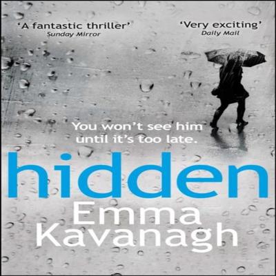 Hidden by Emma Kavanagh Paperback Book 9780099588535