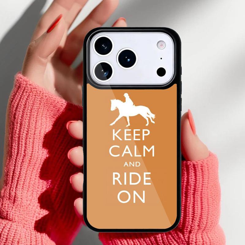 Keep Calm and Ride On Love Horse Phone Case for iPhone 17 16 15 14 13 Pro Max Back Cover for 12 11 Pro Coque