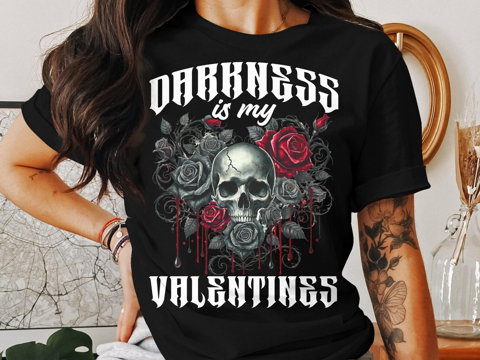 Gothic Skull Roses T-Shirt, Darkness is my Valentine, Gothic Valentines Shirt, Gothic Horror Tee, Goth Girl Occult Top XL