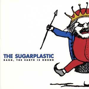 

CD SUGARPLASTIC - Bang the Earth Is Round DGCD24961 Geffen Records 1996 US Rock Used