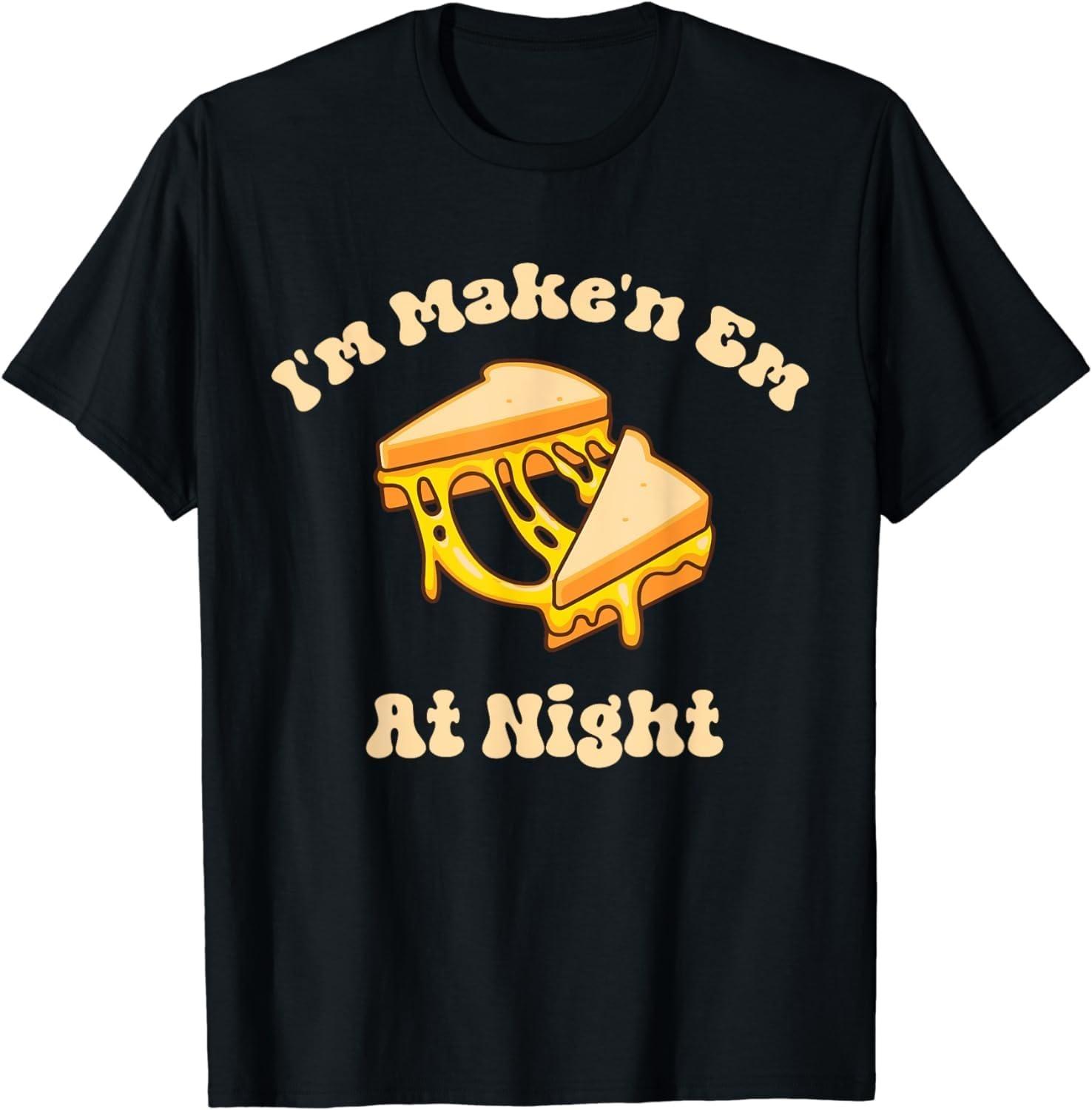 

ZisZor Im Makin Em at Night Meme Grilled Cheese Sandwich Fast Food T-Shirt XXXXXL чорний