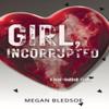 Girl Incorrupted by Megan Bledsoe Hardback Book 9798218187347