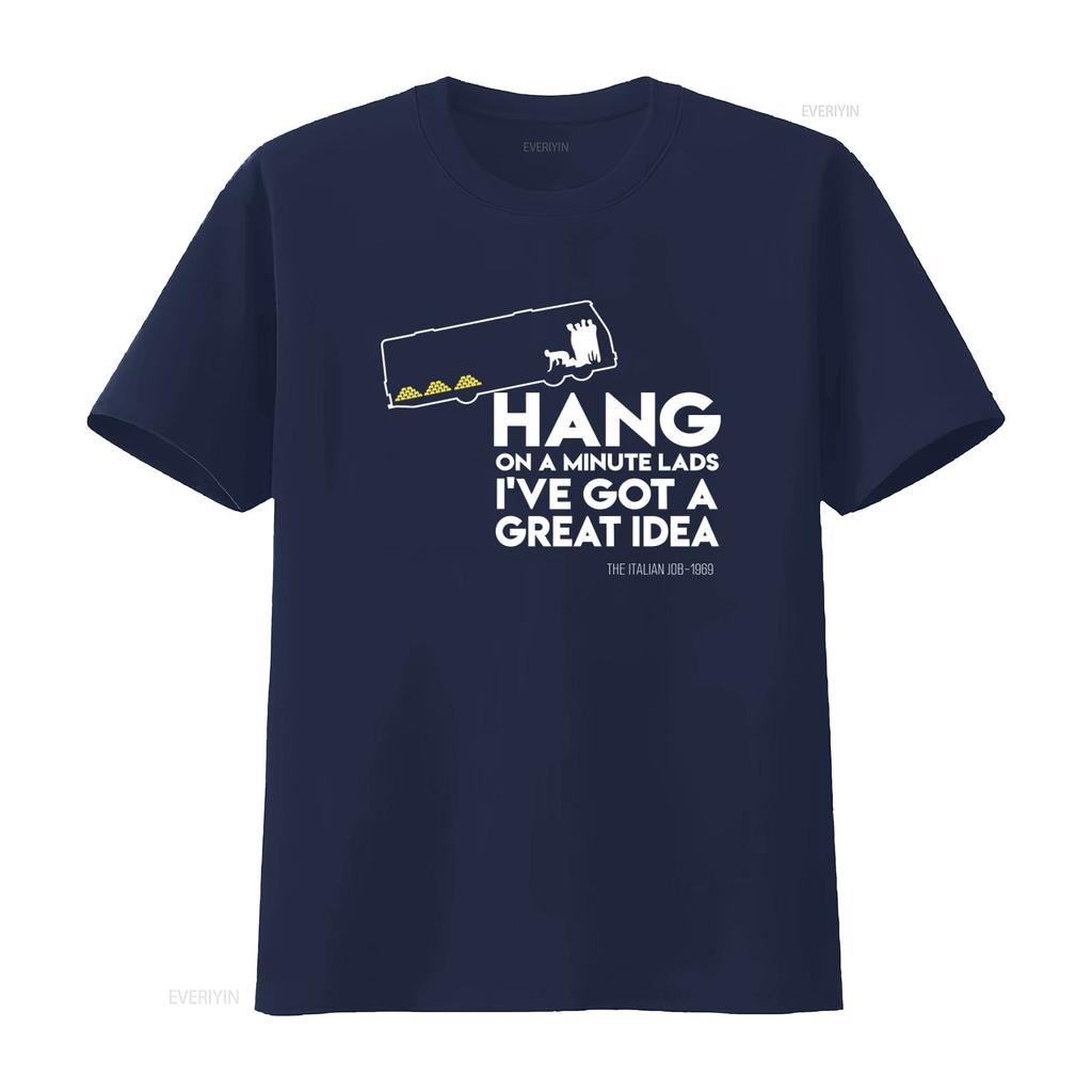 Italian Job 1969 Inspired Hang On a Minute Lads I've Got Great Idea Classic Heavy Funny Adult T Shirt Vintage Washed