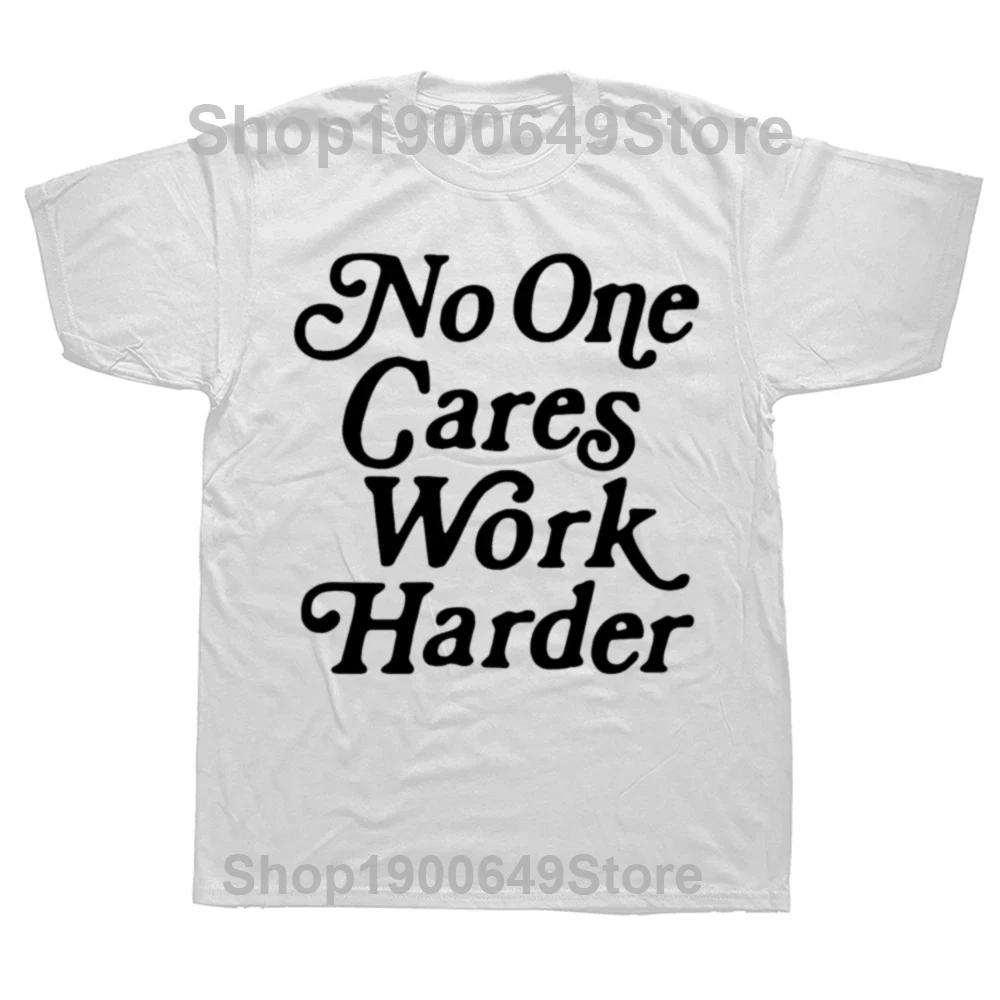 Retro Vintage Nobody Cares Work Harder T Shirts Summer Graphic Streetwear Short Sleeve Birthday Gifts Tshirt Mens Clothing