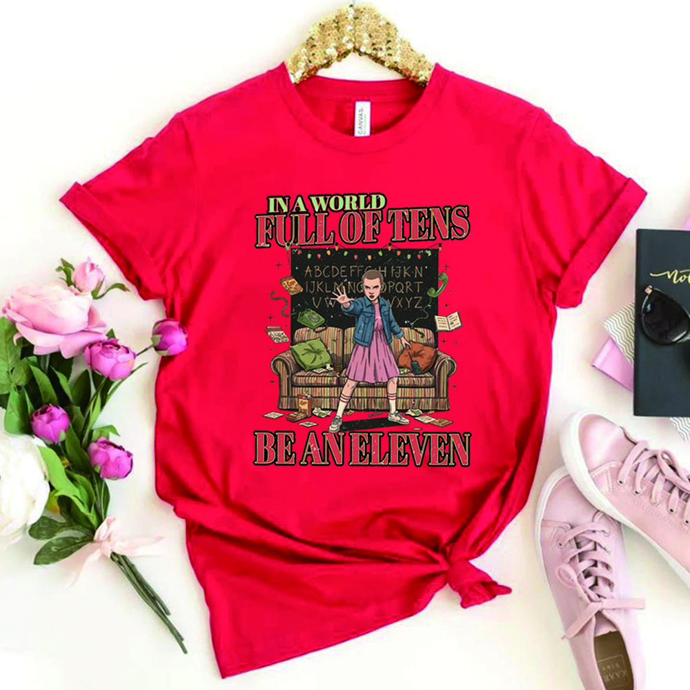In A World Full of Tens Be An Eleven Tshirt Hawkins The Upside Down Shirt Retro St5 Graphic Shirts Unisex Short Sleeves Tops S