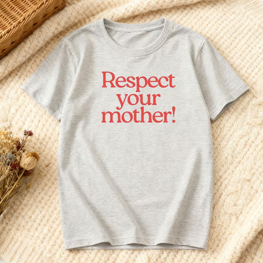 Respecte ta mère T-shirt Rétro Y2K Cadeau Drôle Fête des Mères T-shirt Femme Col Rond Manches Courtes