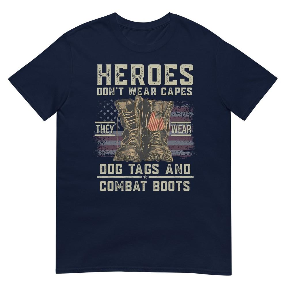 Heroes Dont Wear Capes They Wear Dog Tags Combat Boots Tshirt S