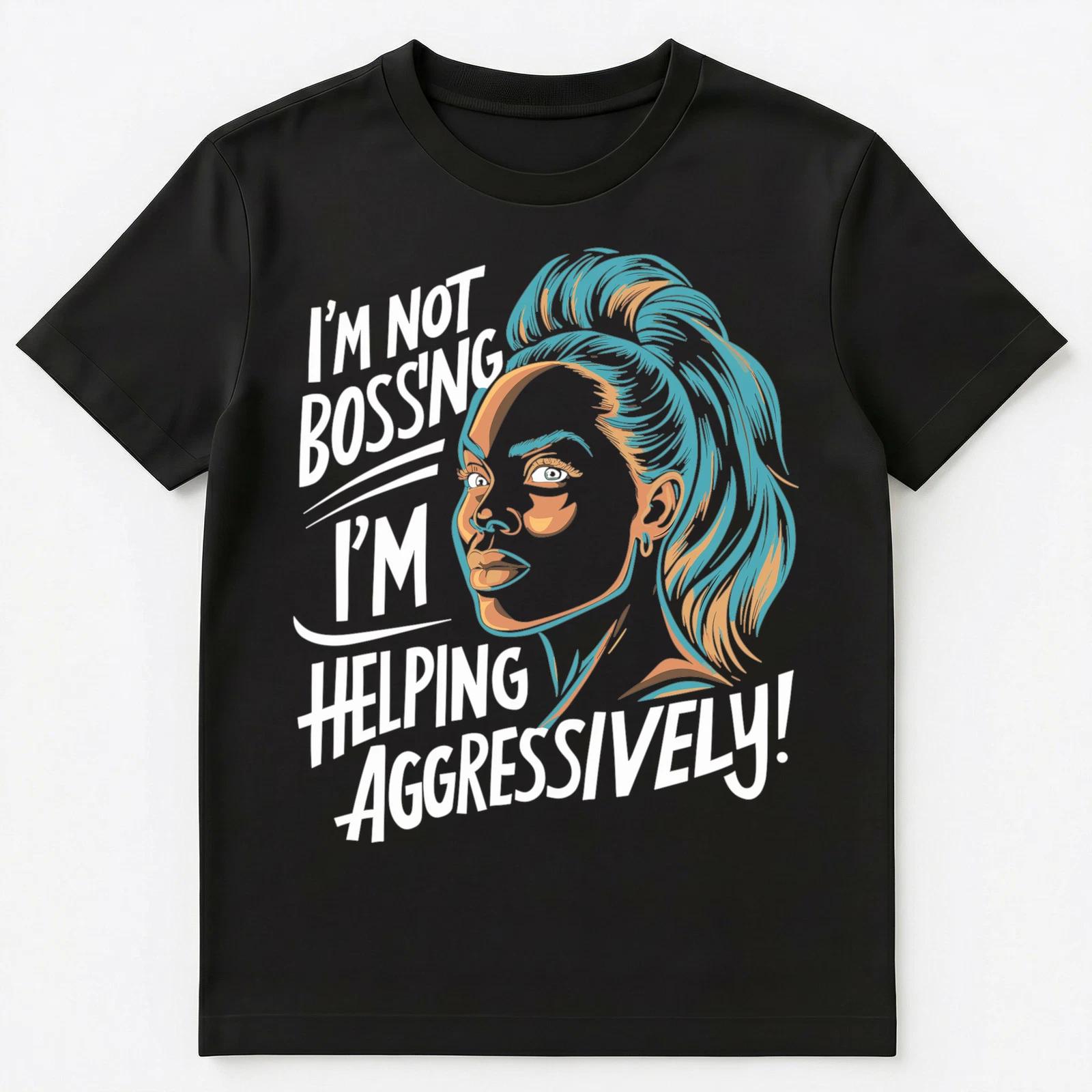Funny Strong Bossy Woman Unisex T-Shirt 3XL
