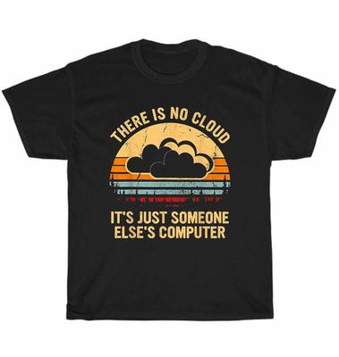 Vintage Es gibt keine Cloud, nur den Computer von jemand anderem T-Shirt Unisex T-Shirt Geschenk