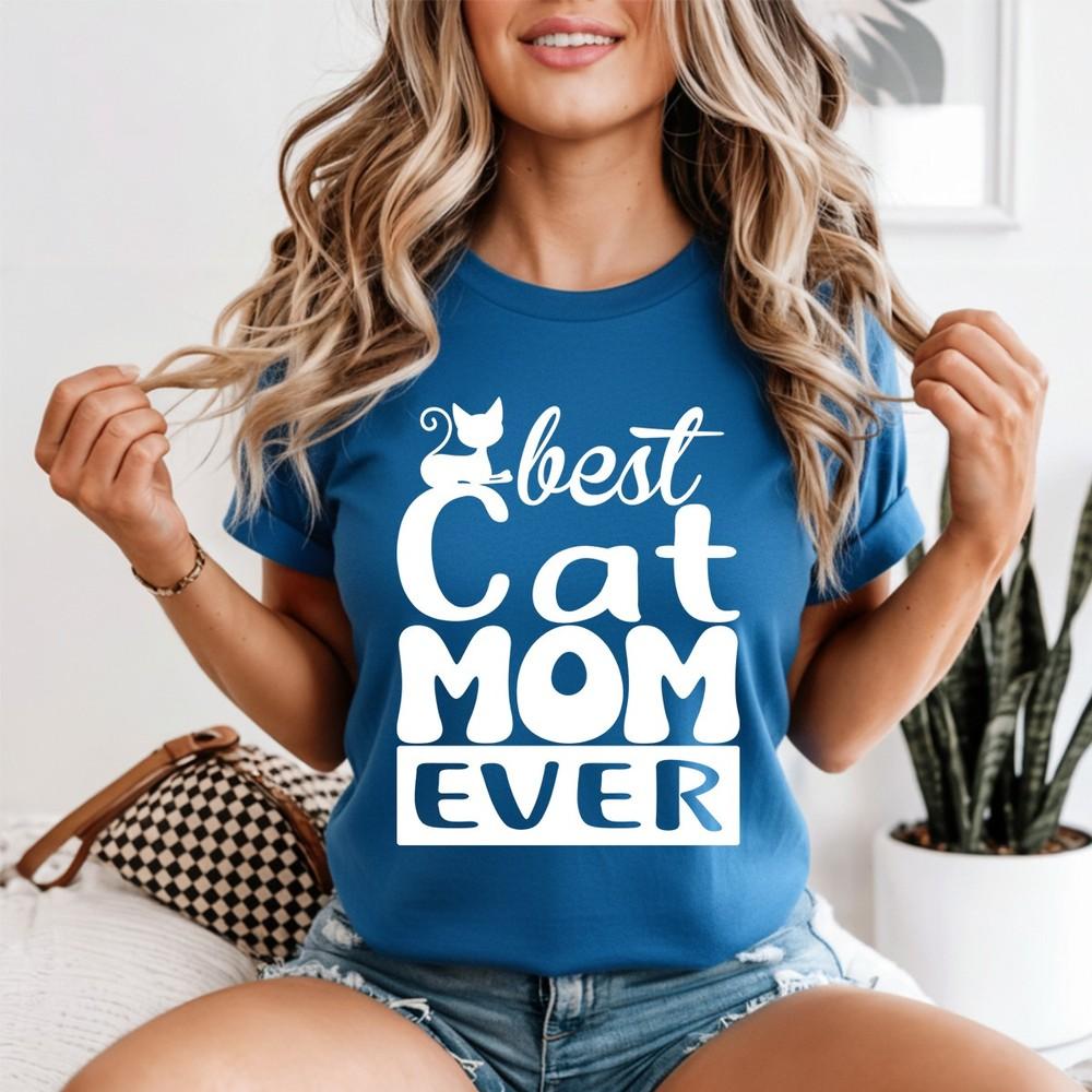 Cat Mom Ever T Shirt Mothers Day Apparel Cat Owners Stateunisext