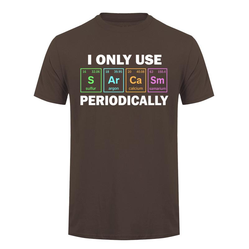 I Only Use Sarcasm Periodically Tshirt Funny Periodic Table Chemistry Student Teacher T Shirt Da276
