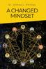 The A Changed Mindset Book