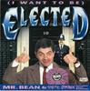 7inch Record MR. BEAN & SMEAR CAMPAIGN, BRUCE DI - (I Want To Be) Elected LON319 London Records 1992 UK Rock Used